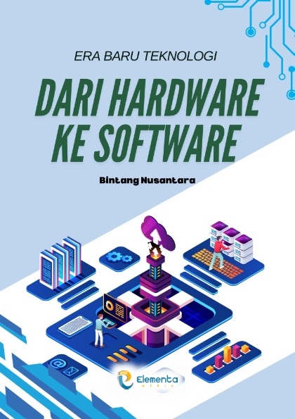 Era Baru Teknologi: Dari Hardware ke Software